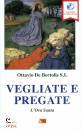 DE BERTOLIS OTTAVIO, Vegliate e pregate L