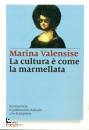 Valensise Marina, La cultura e