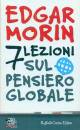 MORIN EDGAR, Sette lezioni sul pensiero globale