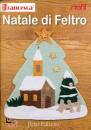 PETERLINI FRANCESCA, Natale di feltro