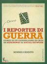 CANDITO MIMMO, I reporter di guerra (C