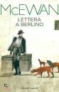 MCEWAN IAN, Lettera a Berlino