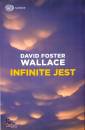 WALLACE FOSTER DAVID, Infinite jest