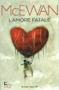 MCEWAN IAN, Amore fatale