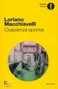 MACCHIAVELLI LORIANO, Coscienza sporca