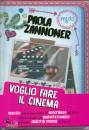 ZANNONER PAOLA, Voglio fare il cinema