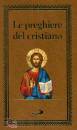 SAN PAOLO EDIZIONI, Le preghiere del cristiano (brossura)