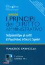 CARINGELLA FRANCESCO, I nuovissimi principi del diritto amministrativo