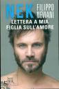 NEVIANI FILIPPO NEK, Lettera a mia figlia sull