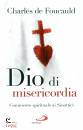 DE FOUCAULD CHARLES, Dio di misericordia