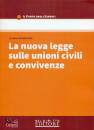 GUAGLIONE LUCIANO, La nuova legge sulle unioni civili e convivenze