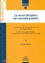 MACRINA GIUSEPPE, La nuova disciplina dei contratti pubblici