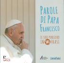 PAPA FRANCESCO, Parole di Papa Francesco