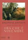 JOHNSON JOSEPHINE, Ora che e