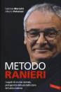 MARCOTTI, POLVEROSI, Metodo ranieri