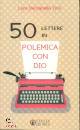 TOSI DARDANELLO, 50 lettere in polemica con DIO
