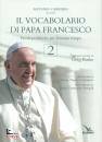 CARRIERO ANTONIO /ED, Il vocabolario di papa Francesco 2