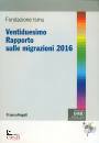 FONDAZIONE ISMU, Ventiduesimo Rapporto sulle migrazioni 2016