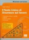 PELLICCIA LUIGI, Il Testo Unico di Sicurezza sul lavoro