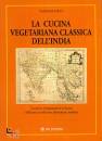 DEVI YAMUNA, La cucina vegetariana classica dell