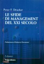 DRUCKER PETER, Le sfide di management del XXI secolo