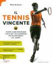 ANTOUN ROB, Il tennis vincente