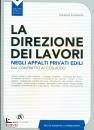 LOMBARDO SALVATORE, La direzione dei lavori negli appalti privati