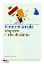 STRADA VITTORIO, Impero e rivoluzione Russia 1917-2017