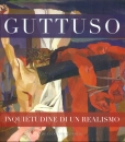 GUTTUSO - VALENZIANO, Guttuso Inquietudine di un realismo