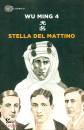 WU MING 4, Stella del mattino