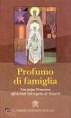 EDITRICE VATICANA, Profumo di famiglia