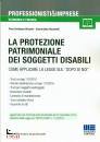 BRISOTTO - RIZZONELI, LA PROTEZIONE PATRIMONIALE DEI SOGGETTI DISABILI