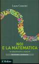 CATASTINI LAURA, Noi e la matematica Un divertimento a ostacoli