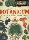 SCOTT - WILLIS, Botanicum Il grande museo delle piante