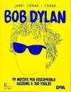 SIERRA I FABRA JORDI, Bob Dylan