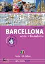 TOURING CLUB T.C.I., Barcellona con i bambini