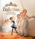 AA.VV., Ballerina. la storia con le immagini del film