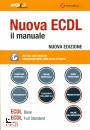 MAGGIOLI FORMATICA, Nuova ECDL Il manuale - Windows 7 Office 2010