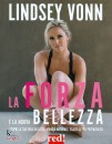 VONN LINDSEY, La forza  la nuova bellezza