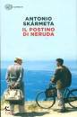 SKARMETA ANTONIO, Il postino di Neruda