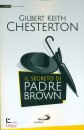 CHESTERTON GILBERT, IL segreto di Padre Brown