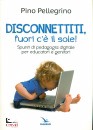 immagine di Disconnettiti, fuori c