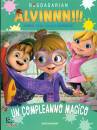 MONDADORI, Alvinnn!!! - un compleanno magico