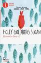 Goldberg Sloan Holly, Il mondo fino a 7