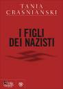 CRASNIANSKITANIA, I figli dei nazisti