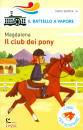 MAGDALENA, I club dei pony