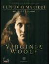 WOOLF VIRGINIA, Lunedi