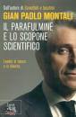 Montali Gian Paolo, Il parafulmine e lo scopone scientifico