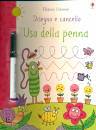 USBORNE EDIZIONI, Uso della penna - disegno e cancello