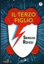 ROSSI SERGIO, Il terzo figlio